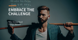 embrace the challenge